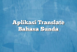 Aplikasi Translate Bahasa Sunda