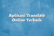 Aplikasi Translate Online Terbaik