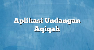 Aplikasi Undangan Aqiqah