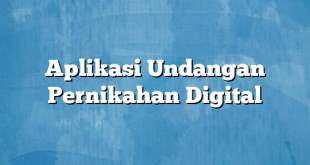 Aplikasi Undangan Pernikahan Digital