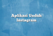Aplikasi Unduh Instagram