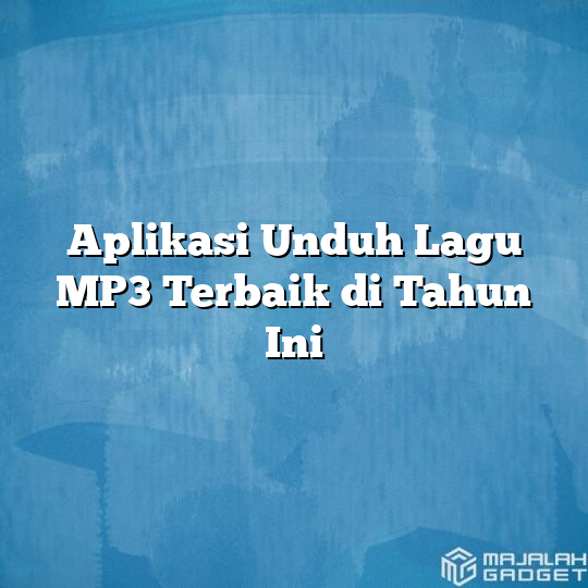 Aplikasi Unduh Lagu Mp3