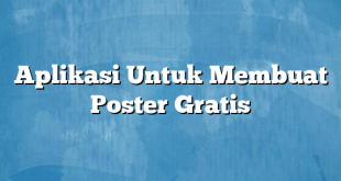 Aplikasi Untuk Membuat Poster Gratis