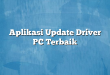 Aplikasi Update Driver PC Terbaik