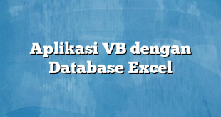 Aplikasi VB dengan Database Excel