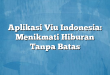 Aplikasi Viu Indonesia: Menikmati Hiburan Tanpa Batas