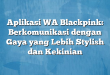 Aplikasi WA Blackpink: Berkomunikasi dengan Gaya yang Lebih Stylish dan Kekinian