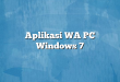 Aplikasi WA PC Windows 7