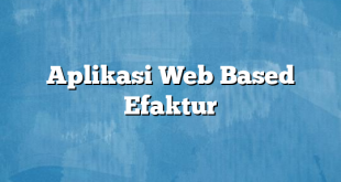 Aplikasi Web Based Efaktur