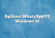 Aplikasi WhatsApp PC Windows 10