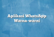 Aplikasi WhatsApp Warna-warni