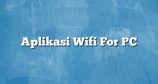 Aplikasi Wifi For PC