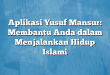 Aplikasi Yusuf Mansur: Membantu Anda dalam Menjalankan Hidup Islami