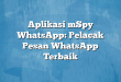 Aplikasi mSpy WhatsApp: Pelacak Pesan WhatsApp Terbaik