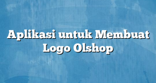 Aplikasi untuk Membuat Logo Olshop