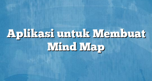 Aplikasi untuk Membuat Mind Map