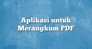 Aplikasi untuk Merangkum PDF