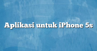 Aplikasi untuk iPhone 5s