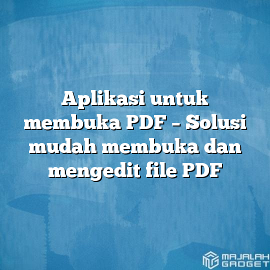 Aplikasi Buka Pdf Di Laptop Solusi Terbaik Untuk Membuka Dokumen Pdf Hot Sex Picture