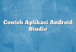Contoh Aplikasi Android Studio