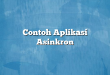 Contoh Aplikasi Asinkron