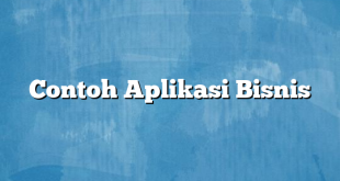 Contoh Aplikasi Bisnis