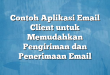 Contoh Aplikasi Email Client untuk Memudahkan Pengiriman dan Penerimaan Email