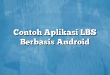 Contoh Aplikasi LBS Berbasis Android
