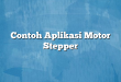 Contoh Aplikasi Motor Stepper