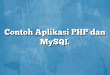 Contoh Aplikasi PHP dan MySQL