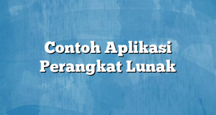 Contoh Aplikasi Perangkat Lunak