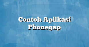 Contoh Aplikasi Phonegap