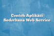 Contoh Aplikasi Sederhana Web Service