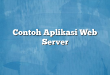Contoh Aplikasi Web Server