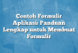 Contoh Formulir Aplikasi: Panduan Lengkap untuk Membuat Formulir