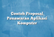 Contoh Proposal Penawaran Aplikasi Komputer