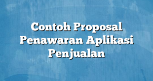 Contoh Proposal Penawaran Aplikasi Penjualan