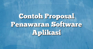 Contoh Proposal Penawaran Software Aplikasi