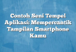 Contoh Seni Tempel Aplikasi: Mempercantik Tampilan Smartphone Kamu