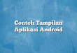 Contoh Tampilan Aplikasi Android