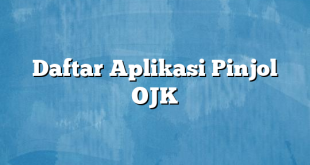 Daftar Aplikasi Pinjol OJK