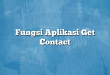 Fungsi Aplikasi Get Contact