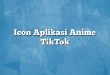 Icon Aplikasi Anime TikTok