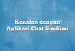 Kenalan dengan Aplikasi Chat SimSimi