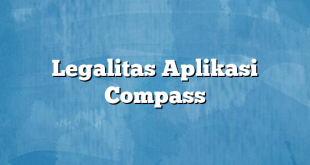 Legalitas Aplikasi Compass