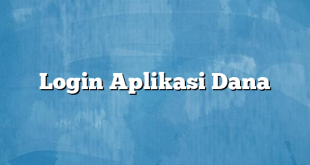 Login Aplikasi Dana