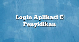 Login Aplikasi E Penyidikan