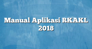 Manual Aplikasi RKAKL 2018