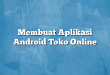 Membuat Aplikasi Android Toko Online