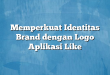 Memperkuat Identitas Brand dengan Logo Aplikasi Like